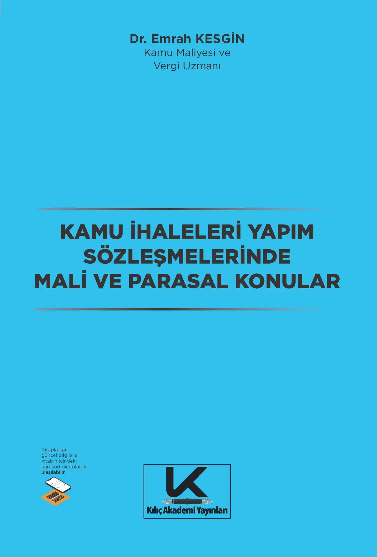Kamu İhaleleri Yapım Sözleşmelerinde Mali ve Parasal Konular